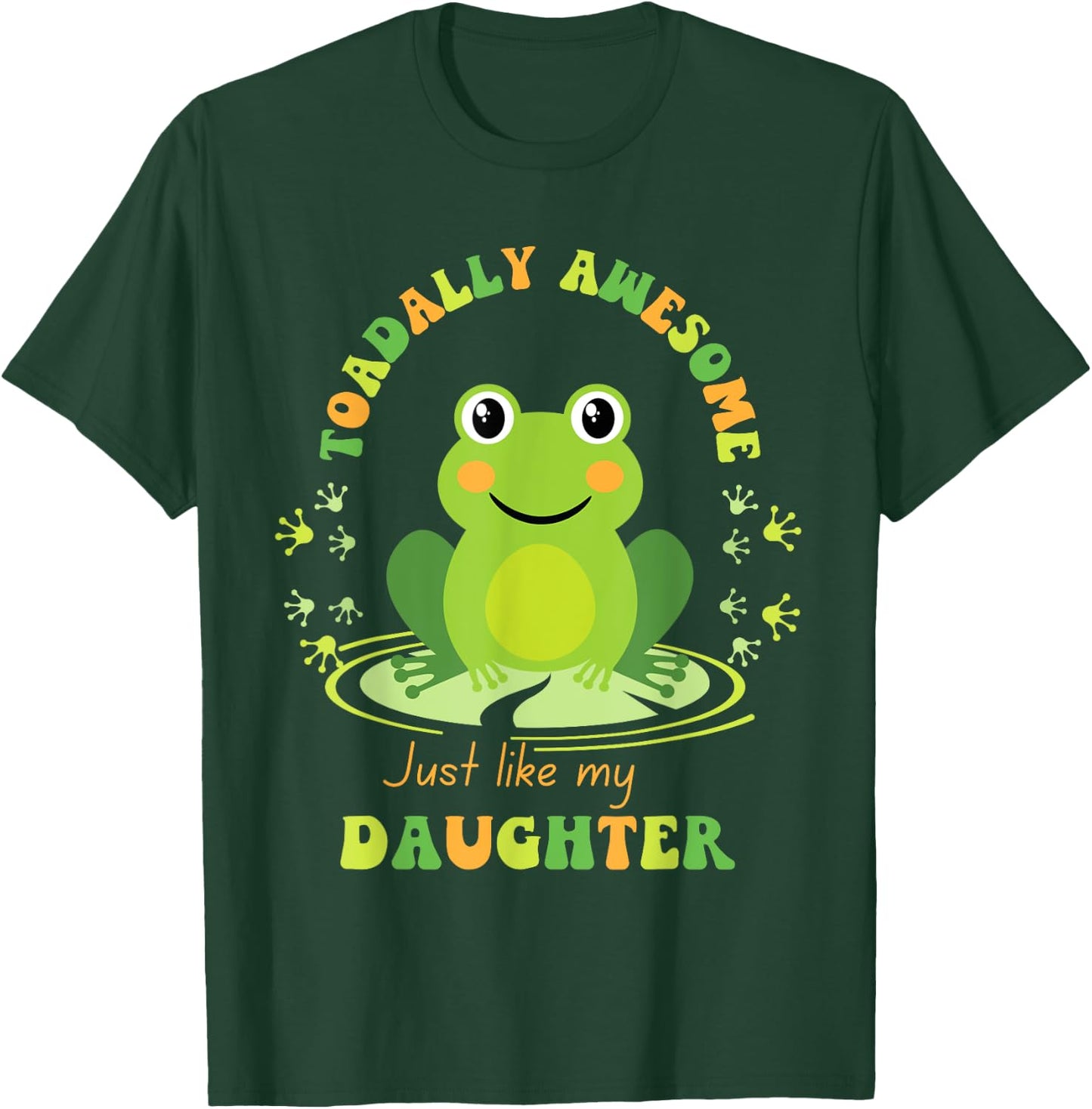 Toadally Awesome Like My Daughter Mom Dad Retro Wavy Text T-Shirt - T-Shirt | Forest