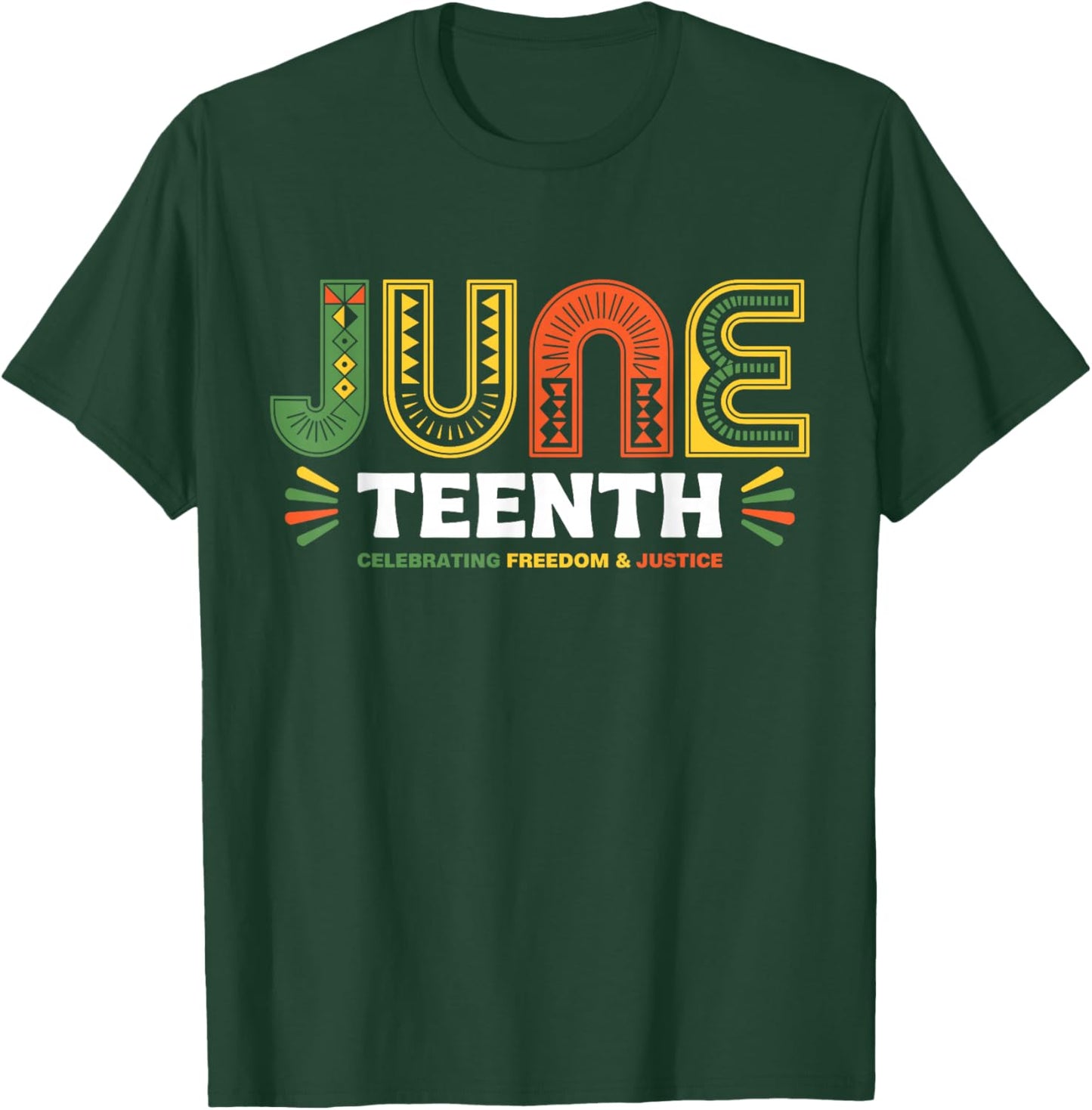 Juneteenth Celebrating Black Freedom & Justice T-Shirt - T-Shirt | Forest
