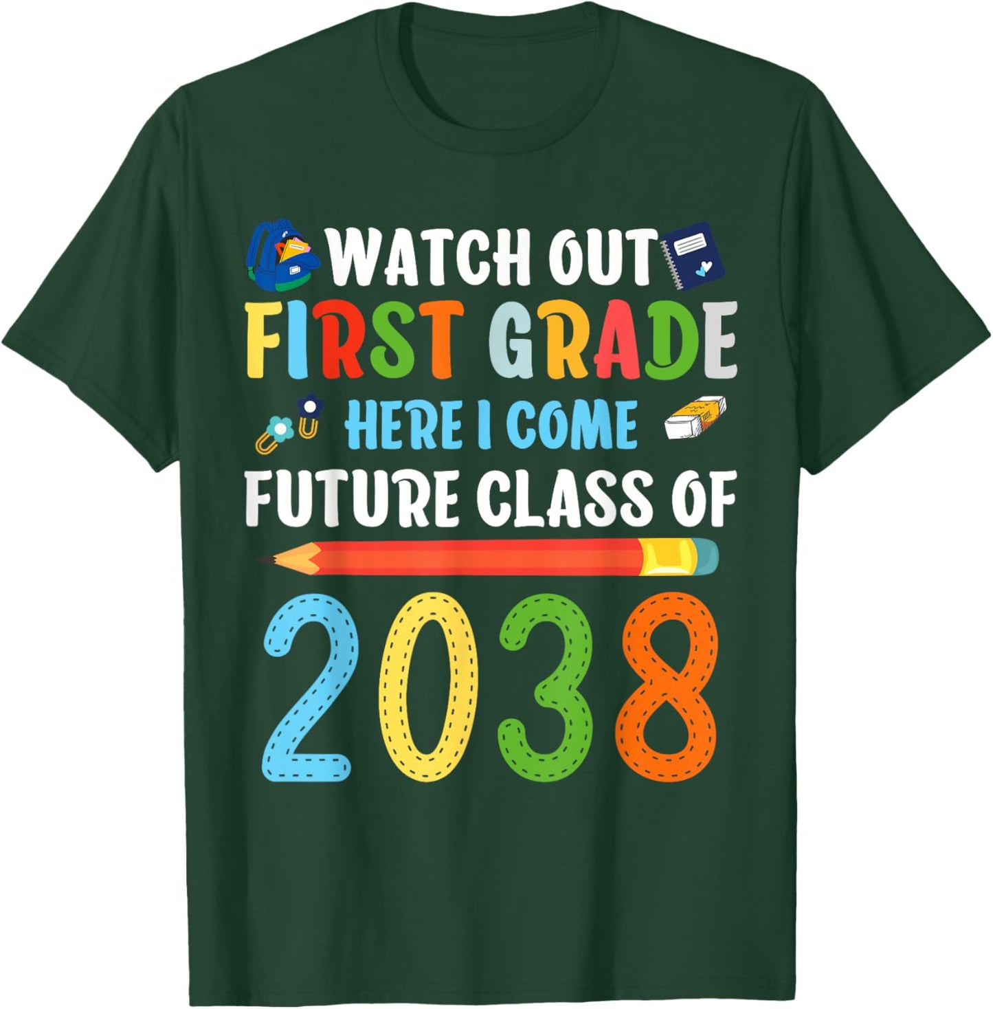 Watch Out First Grade Here I Come Shirts Back To School T-Shirt - T-Shirt | Forest