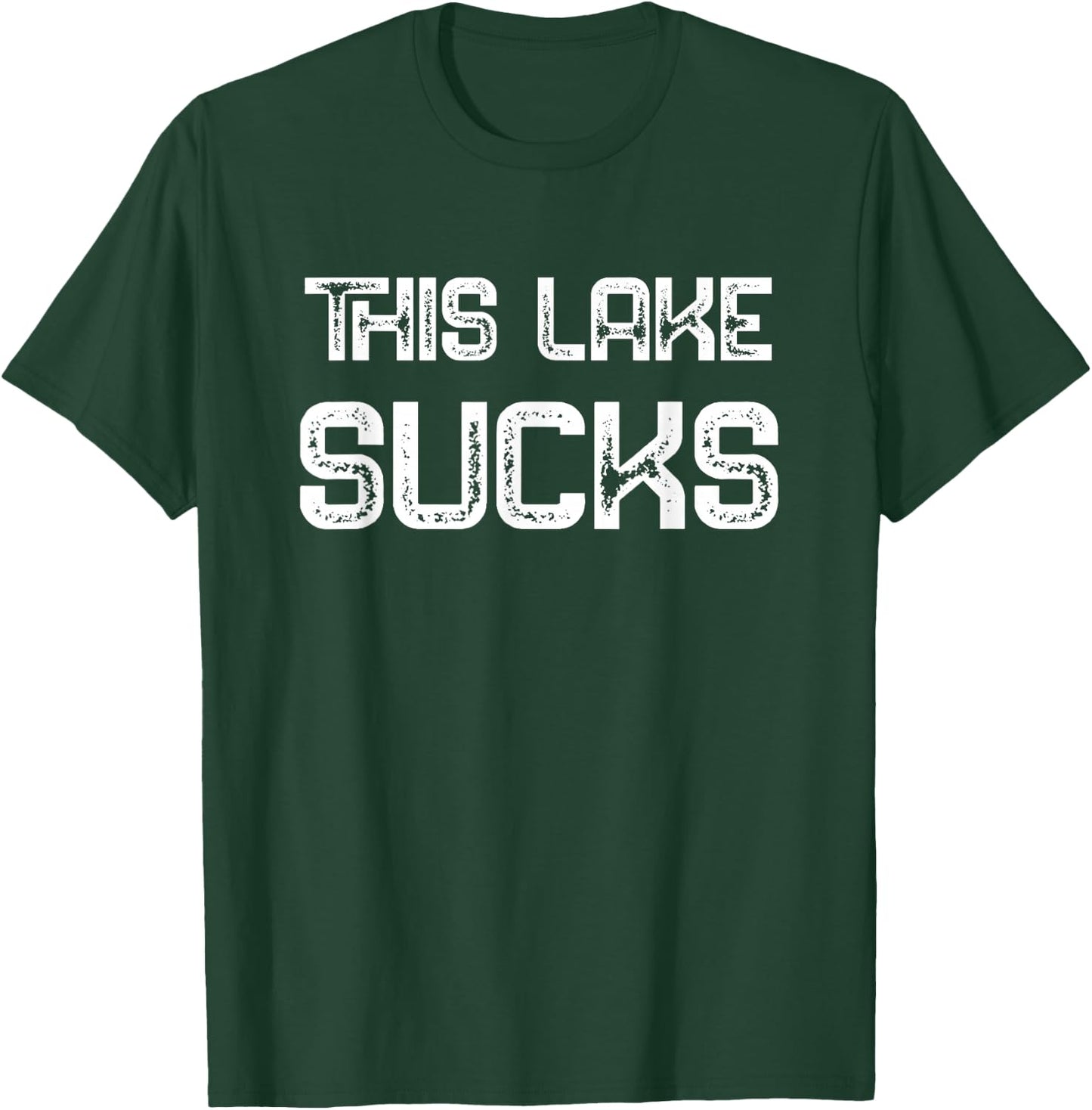 This Lake Sucks - Funny Fishing Lover Fish Humor Slogan T-Shirt - T-Shirt | Forest