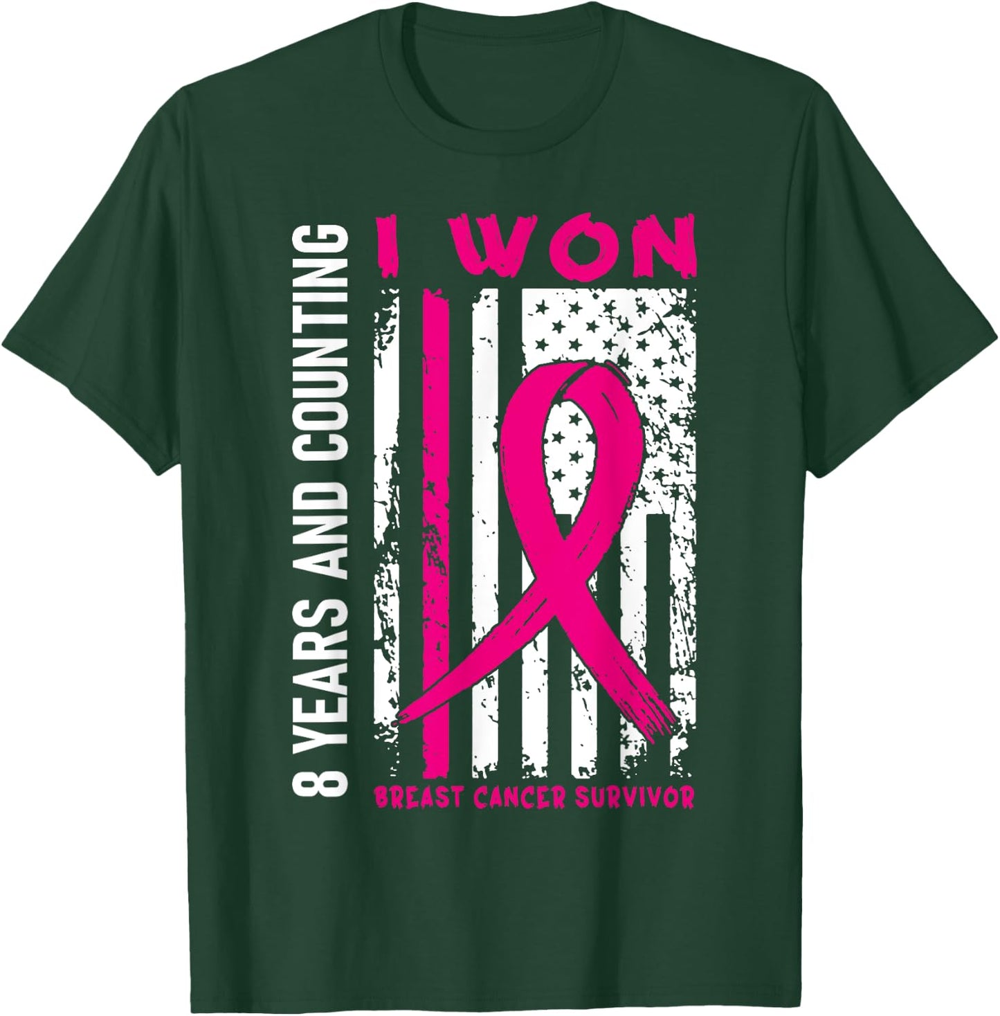 I Won Breast Cancer Survivor 8 Year Anniversary Counting T-Shirt - T-Shirt | Forest