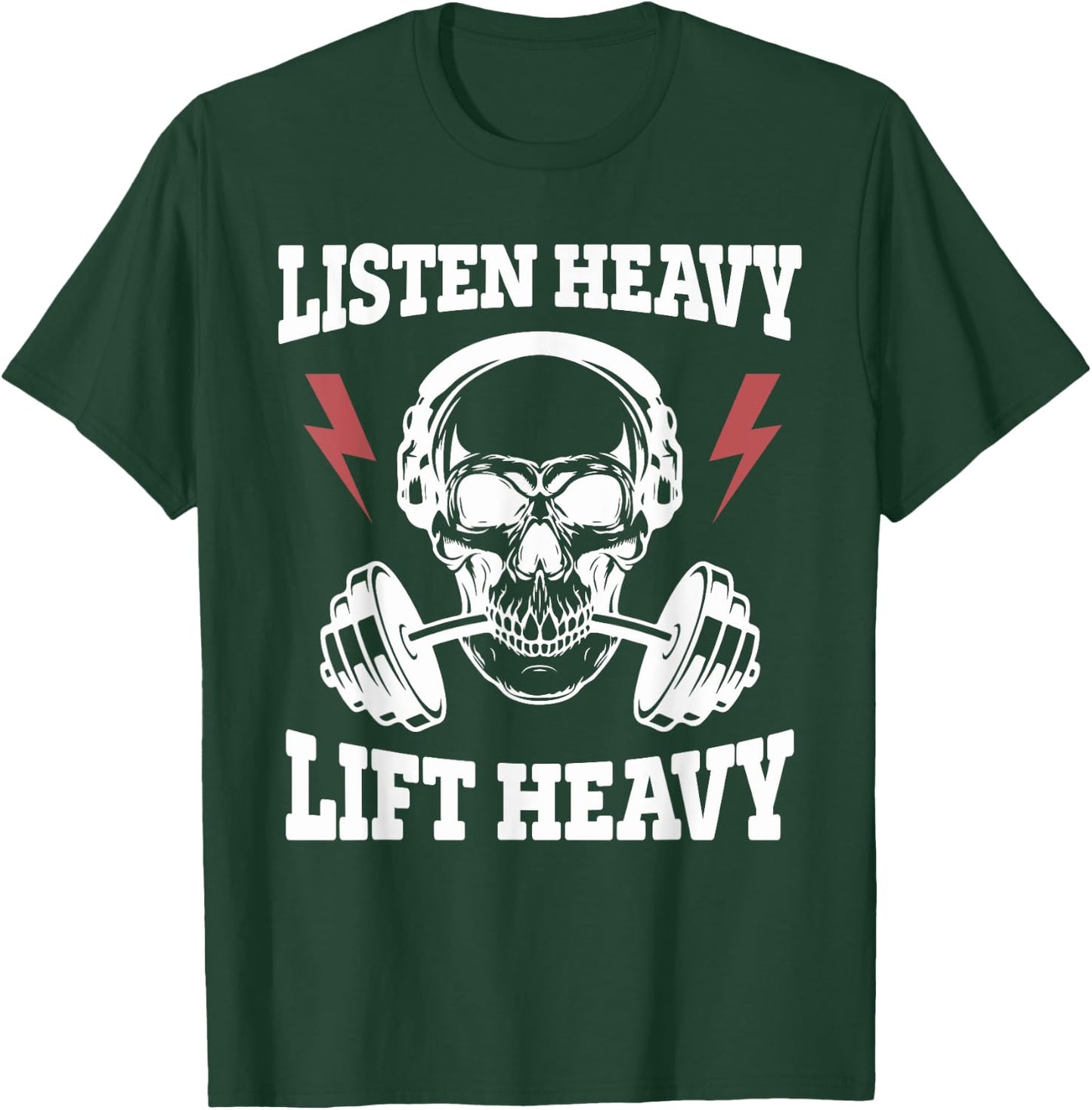 Listen Heavy Lift Heavy Apparel T-Shirt - T-Shirt | Forest