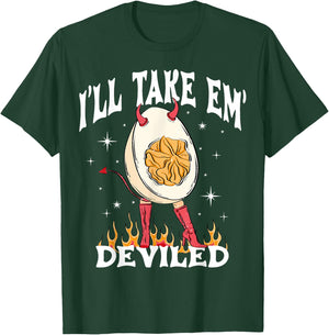 I'll Take 'Em Deviled Autumn Thanksgiving Funny Deviled Eggs T-Shirt - T-Shirt | Forest