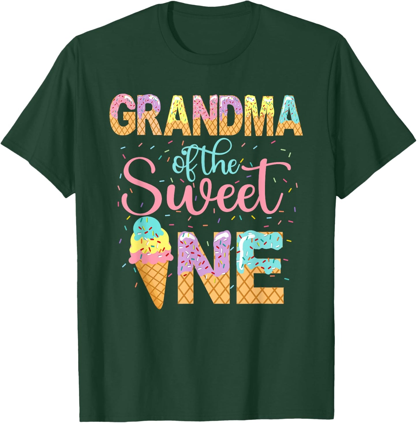 Grandma Of The Sweet One Shirt 1st Birthday Ice Cream Lovers Men Women T-Shirt - T-Shirt | Forest