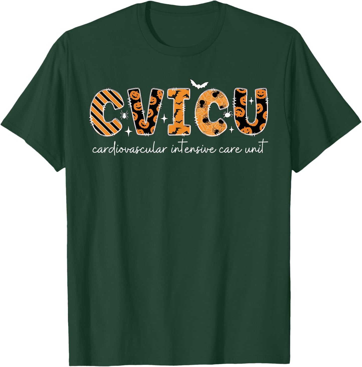 CVICU Nurse Halloween Cardiovascular Intensive Care Unit T-Shirt - T-Shirt | Forest