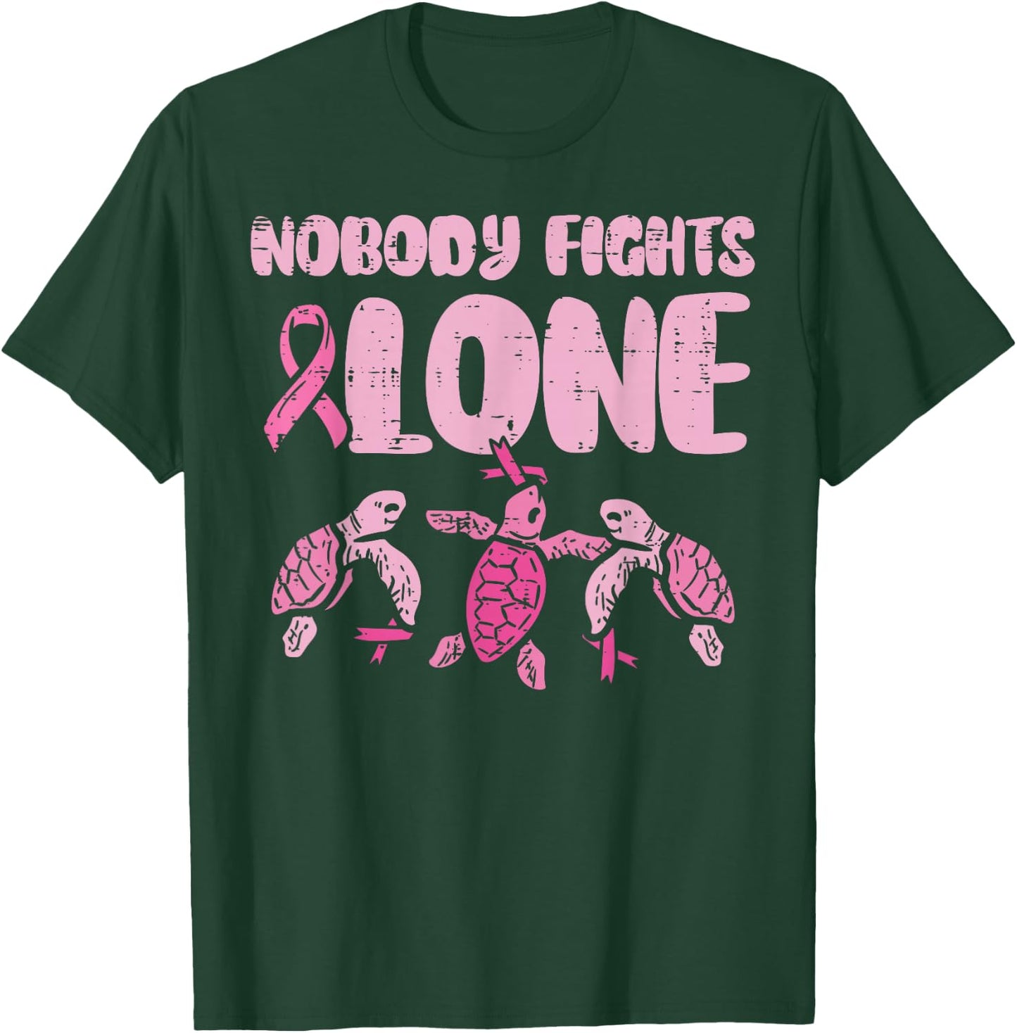 Nobody Fights Alone Turtles Breast Cancer Awareness T-Shirt - T-Shirt | Forest