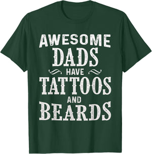 Awesome Dads Have Tattoos and Beards Fathers Day T-Shirt - T-Shirt | Forest
