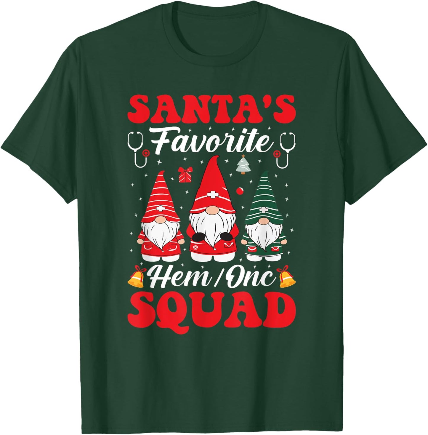 Santa's Favorite Hem Onc Squad Oncology Hematology Nurse T-Shirt - T-Shirt | Forest