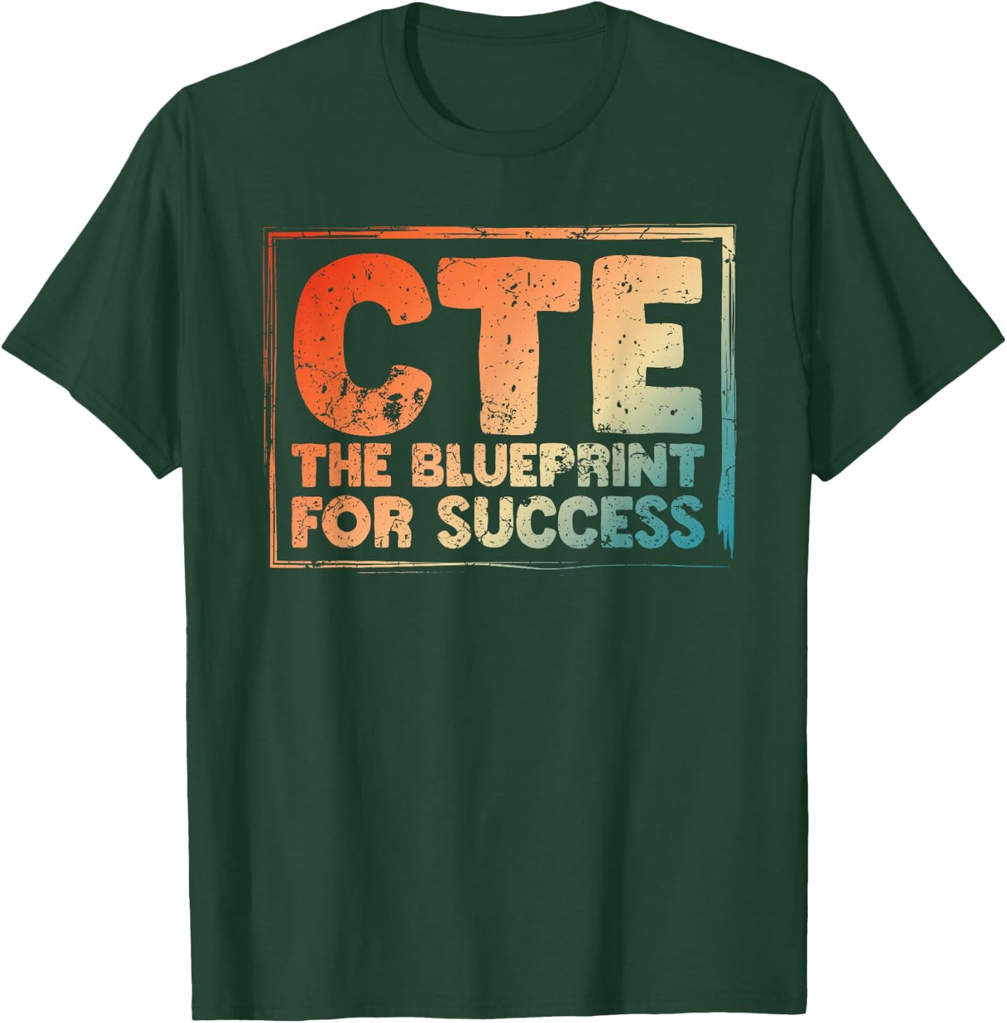 CTE Teacher Middle School High School Teach Career Men Women T-Shirt - T-Shirt | Forest