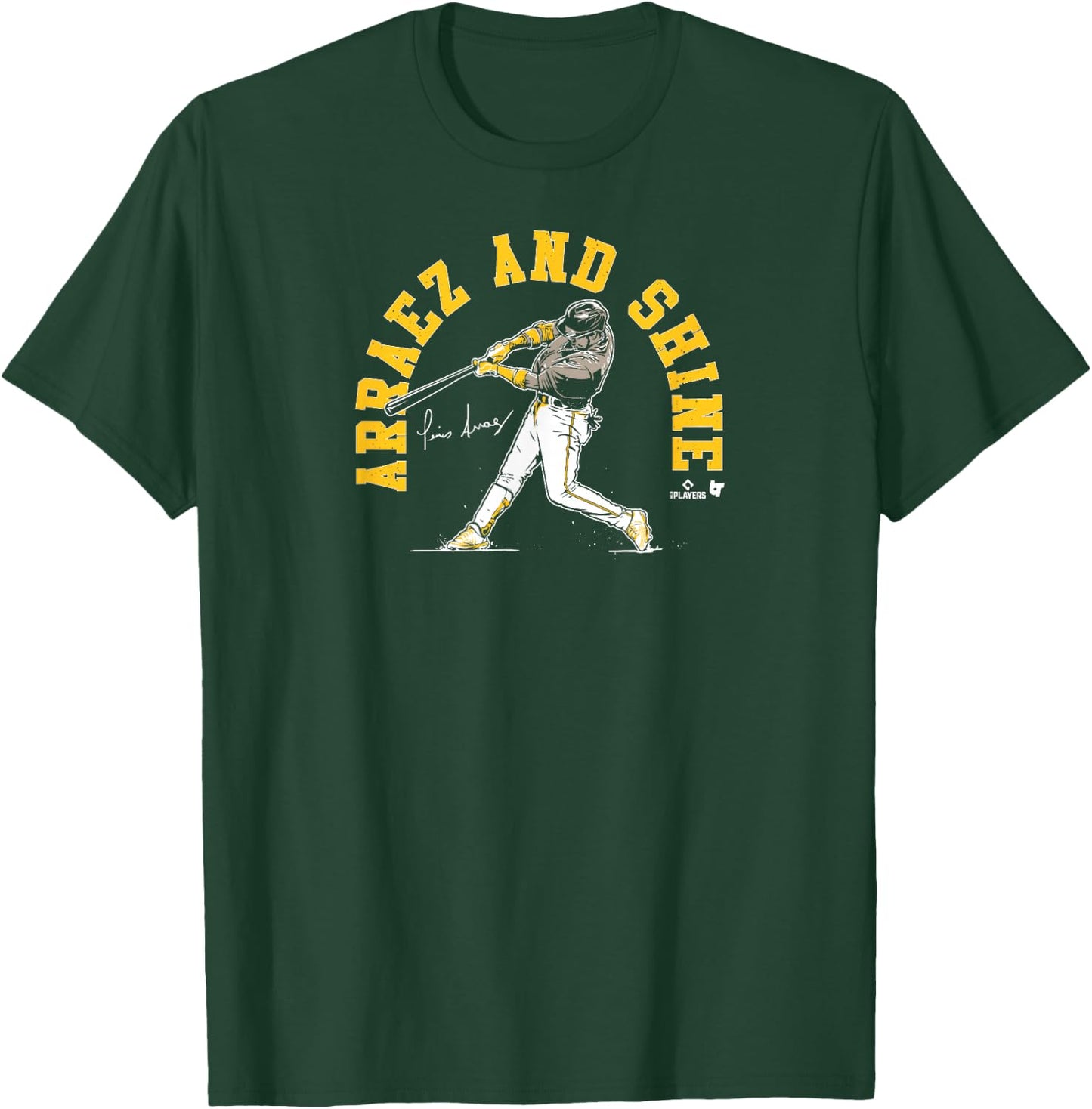 Luis Arraez - Arraez and Shine - San Diego Baseball T-Shirt - T-Shirt | Forest