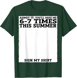 Teacher Admit It You'll Miss Me 67 Last Day of School Gifts T-Shirt - T-Shirt | Forest