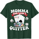 Momma Didn't Raise A Quitter T-Shirt - T-Shirt | Forest