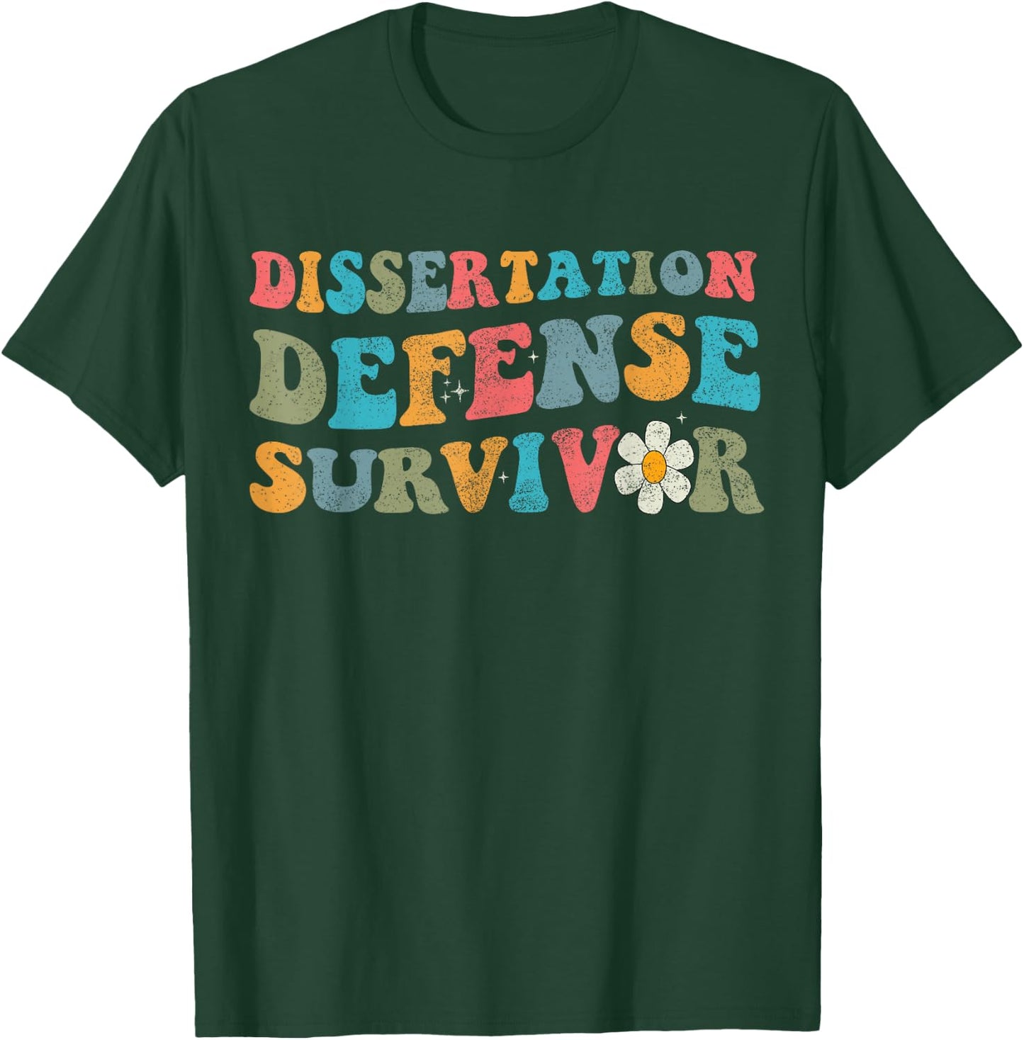 Dissertation Defense Survivor Dissertation Phd Graduation La T-Shirt - T-Shirt | Forest