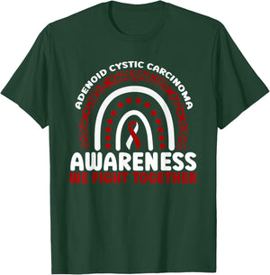 Adenoid Cystic Carcinoma Awareness Rainbow We Fight Together T-Shirt - T-Shirt | Forest