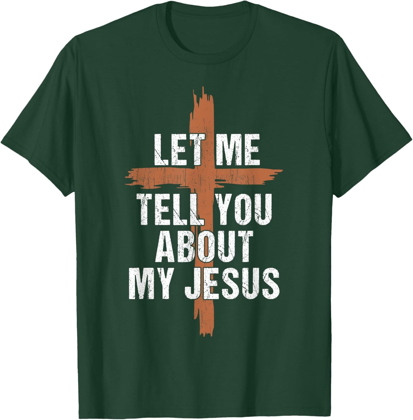 Men Let Me Tell You About My Jesus Dad Boy Women Christian T-Shirt - T-Shirt | Forest