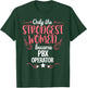 Only The Strongest Women Become Pbx Operator T-Shirt - T-Shirt | Forest