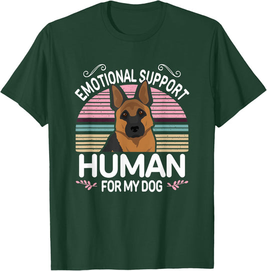 German Shepherd Dog Emotional Support Human, Funny ESA Pet T-Shirt - T-Shirt | Forest