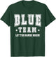 Blue Field Day Team Spirit Squad Let The Games Begin 2024 T-Shirt - T-Shirt | Forest