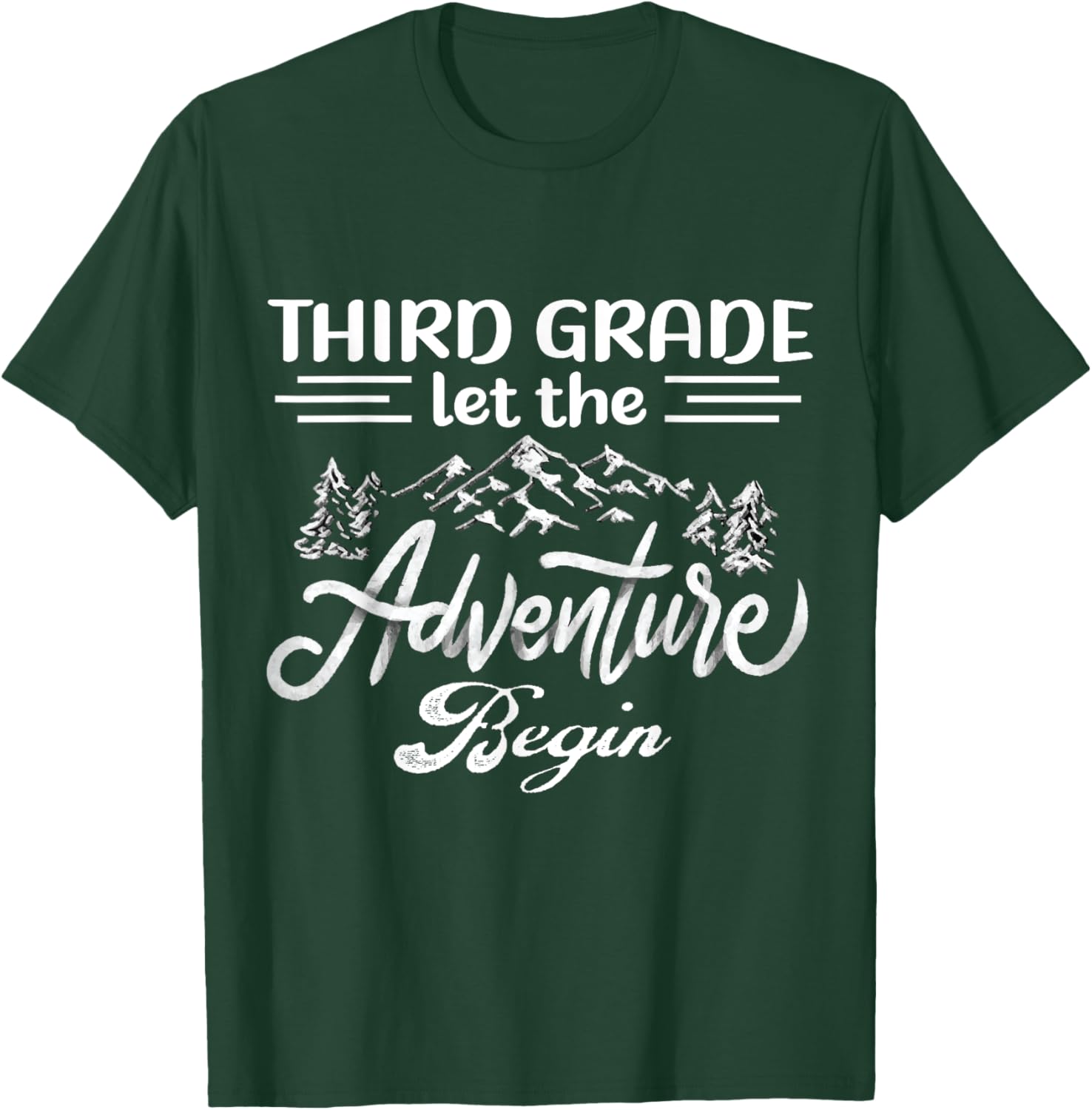 Third Grade Let The Adventure Begin Back To School Teacher Women Kids T-Shirt - T-Shirt | Forest