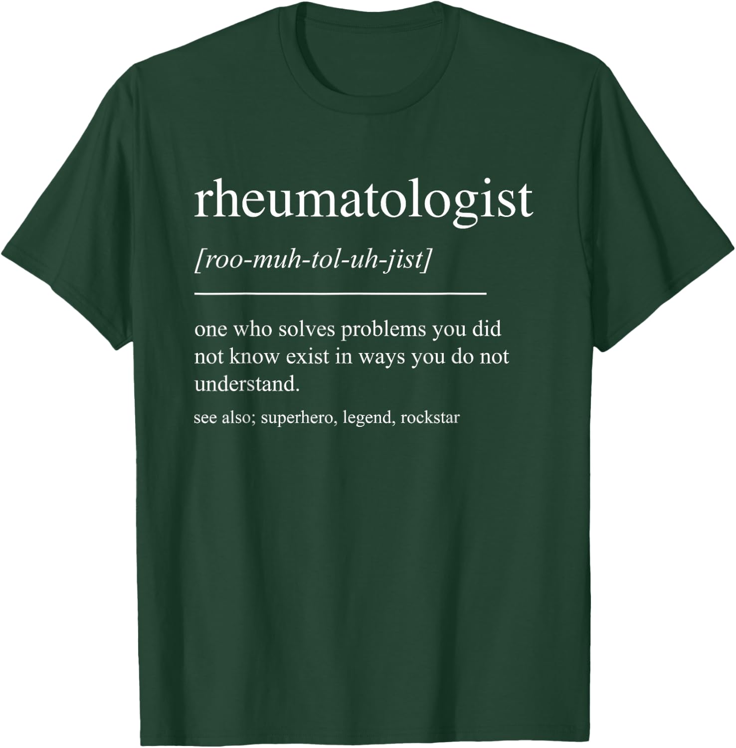 Funny Rheumatologist Definition Rheumatology Graduation T-Shirt - T-Shirt | Forest