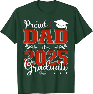 Proud Dad of a class of 2025 graduate for graduation T-Shirt - T-Shirt | Forest