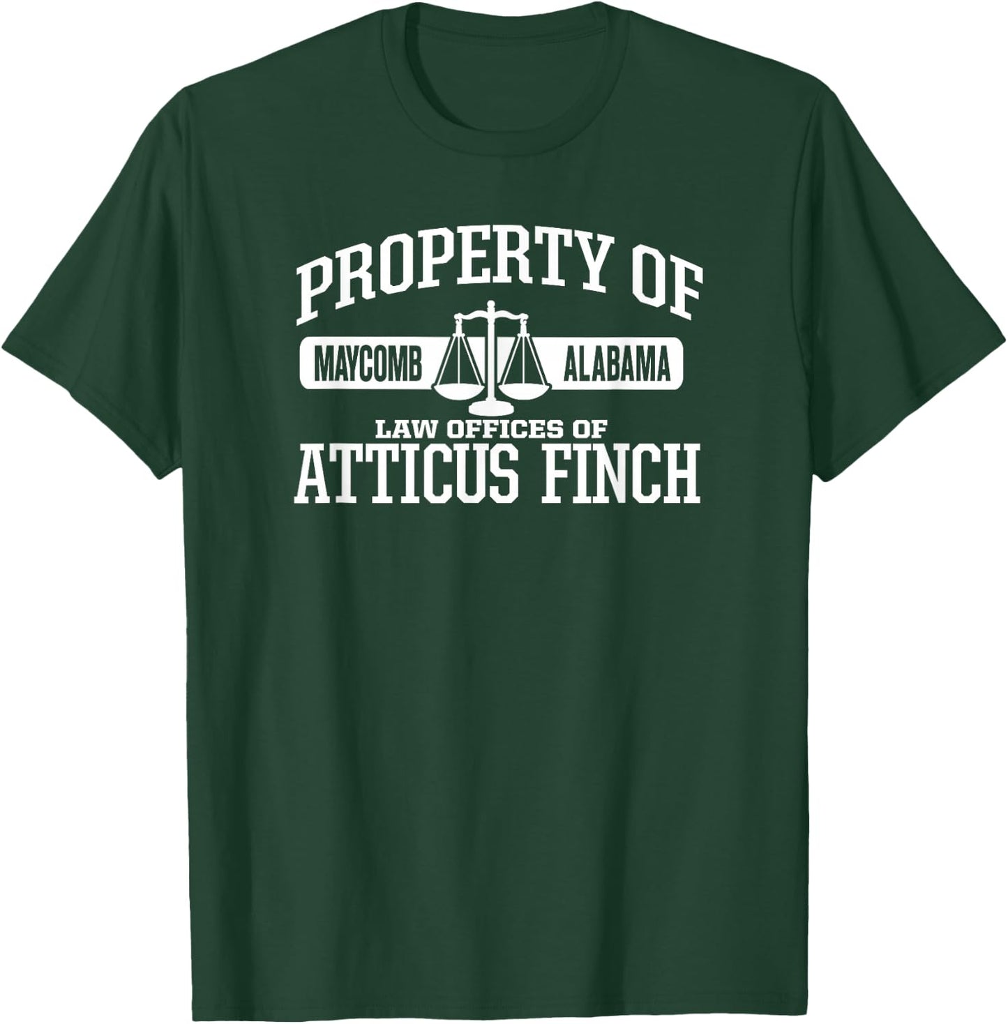Property of Law Offices of Atticus Finch Maycomb Alabama T-Shirt - T-Shirt | Forest