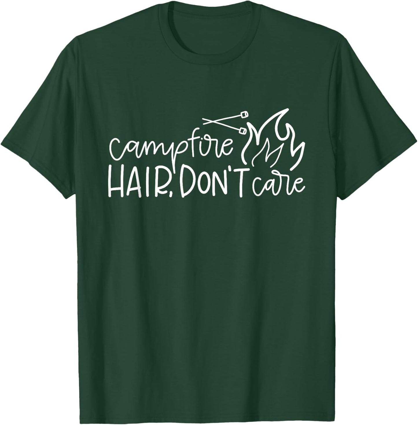 Campfire Hair Don't Care Funny Outdoor Camping T-Shirt - T-Shirt | Forest