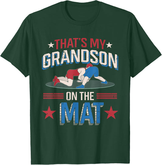 That's My Grandson On The Mat Wrestler Supportive Grandpa T-Shirt - T-Shirt | Forest