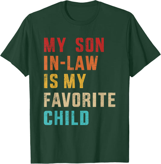 Son-in-law favorite child retro for mom-in-law mothers day T-Shirt - T-Shirt | Forest
