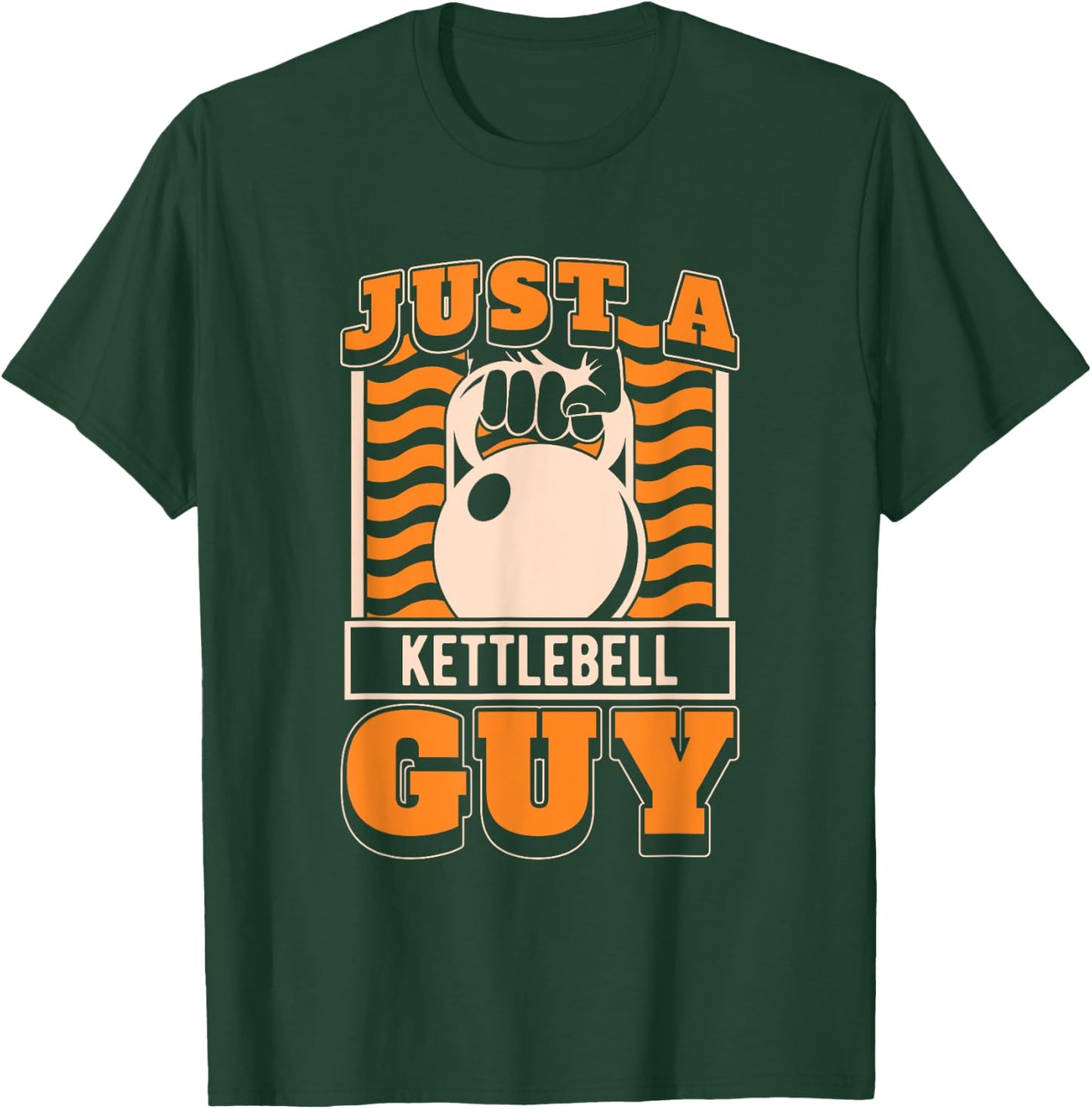 Kettlebell Gifts & Accessories Men's Gym Workout Black Short Sleeve - Just A Kettlebell Guy T-Shirt - T-Shirt | Forest