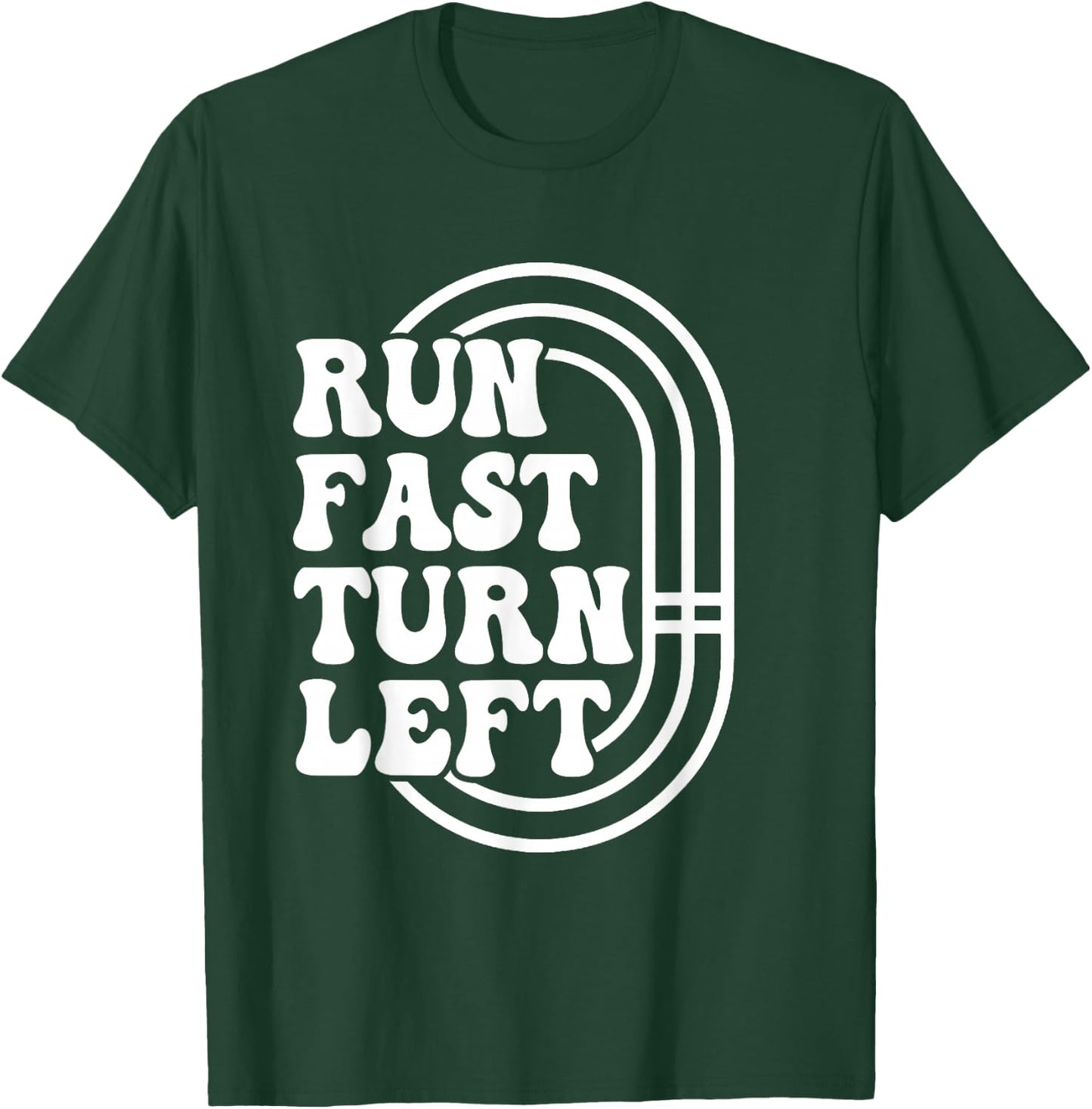 Track And Field Running Runner Run Fast Turn Left Track Meet T-Shirt - T-Shirt | Forest