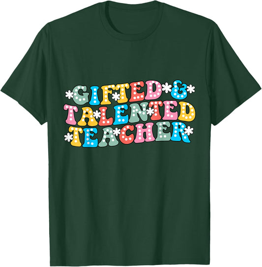 Team Gifted & Talented Teacher Appreciation Back to School T-Shirt - T-Shirt | Forest