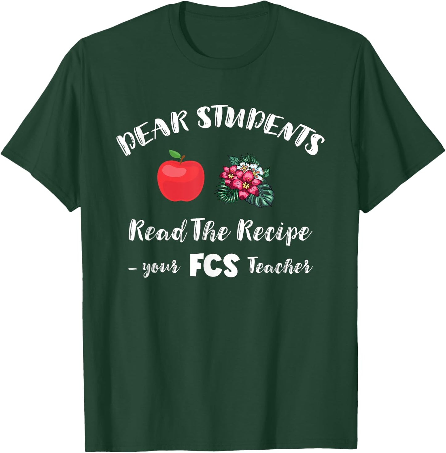 FACS Students Recipe Family Consumer Science FCS Teacher T-Shirt - T-Shirt | Forest