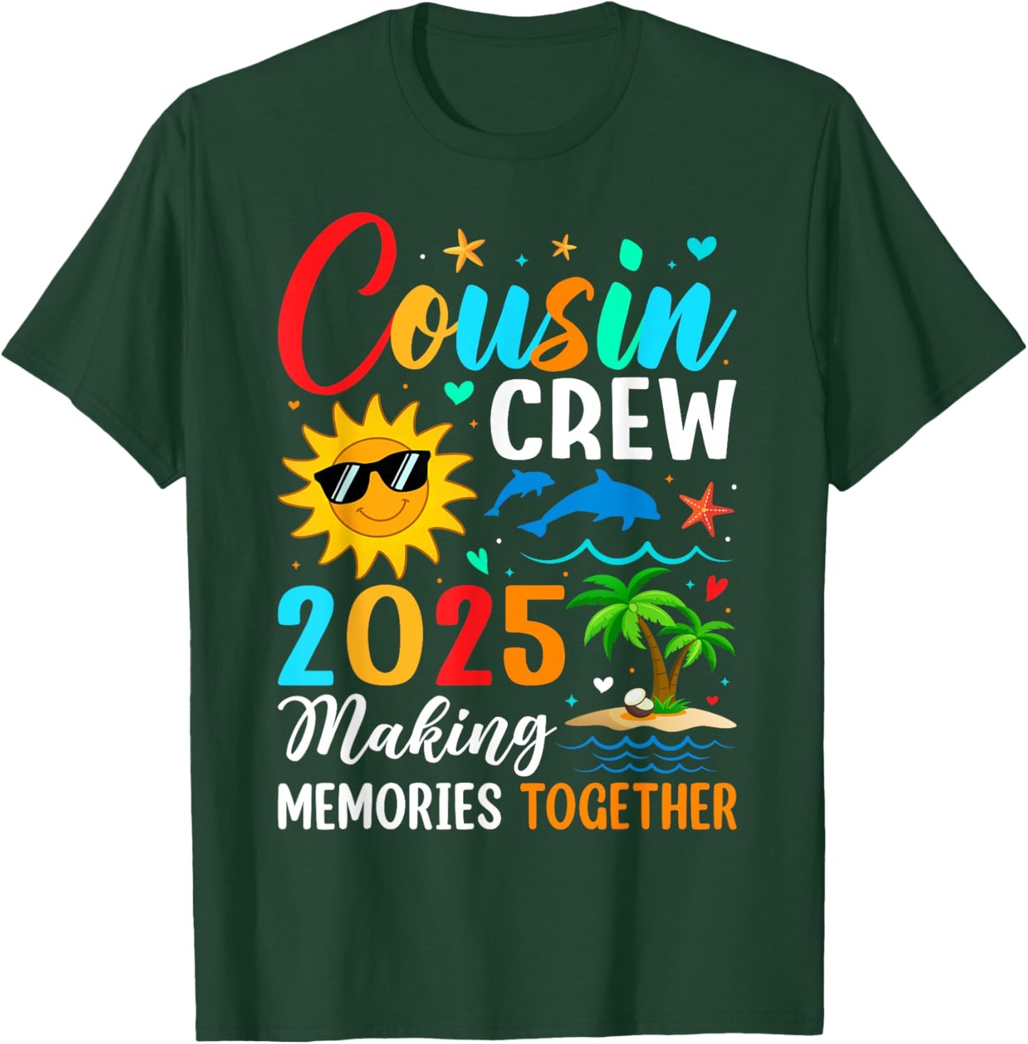 Cousin crew 2025 Summer Vacation Beach Family Trips Matching T-Shirt - T-Shirt | Forest
