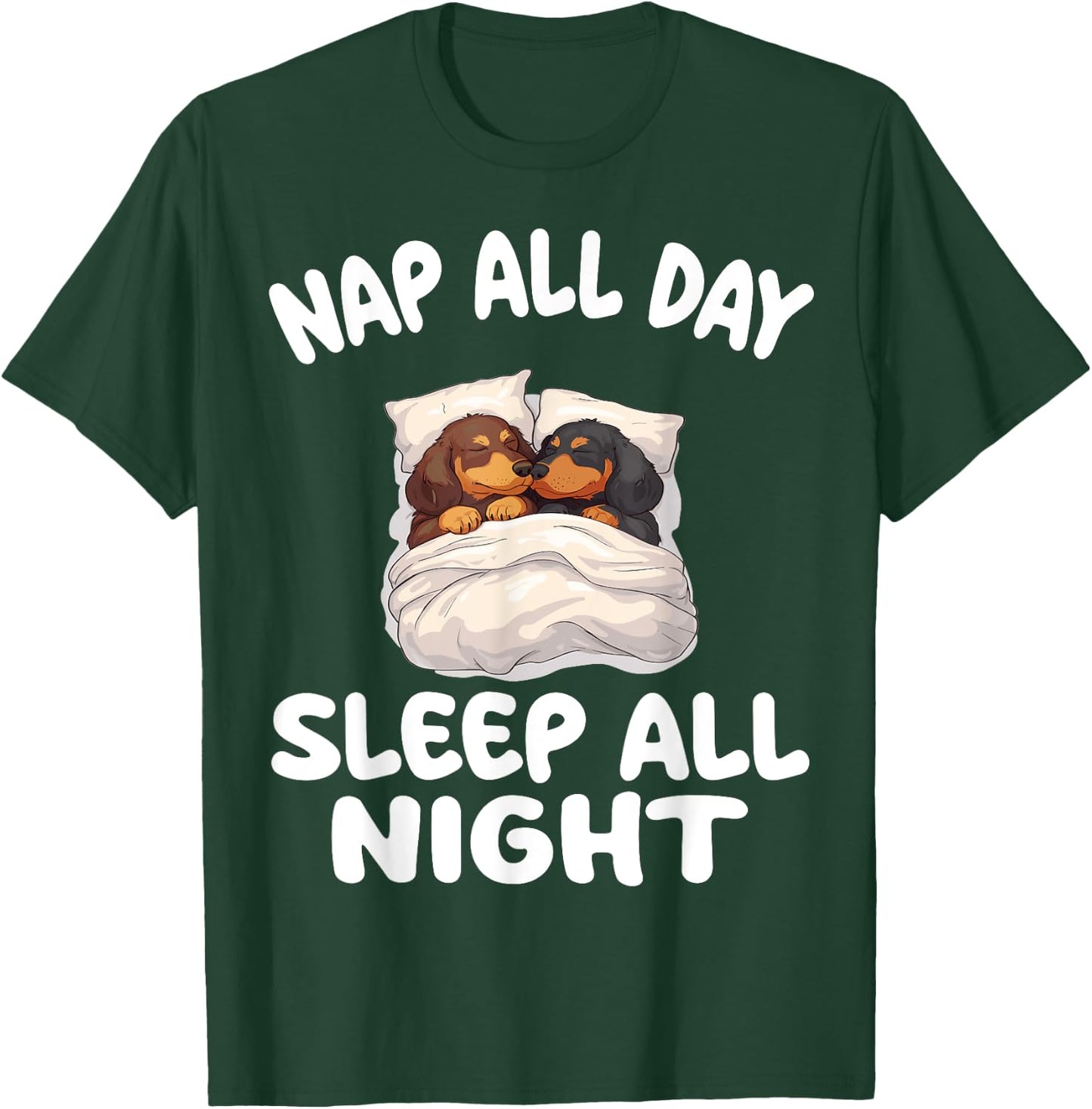 Cute Dachshund Nap All Day Sleep all Night Pajamas Nightgown T-Shirt - T-Shirt | Forest