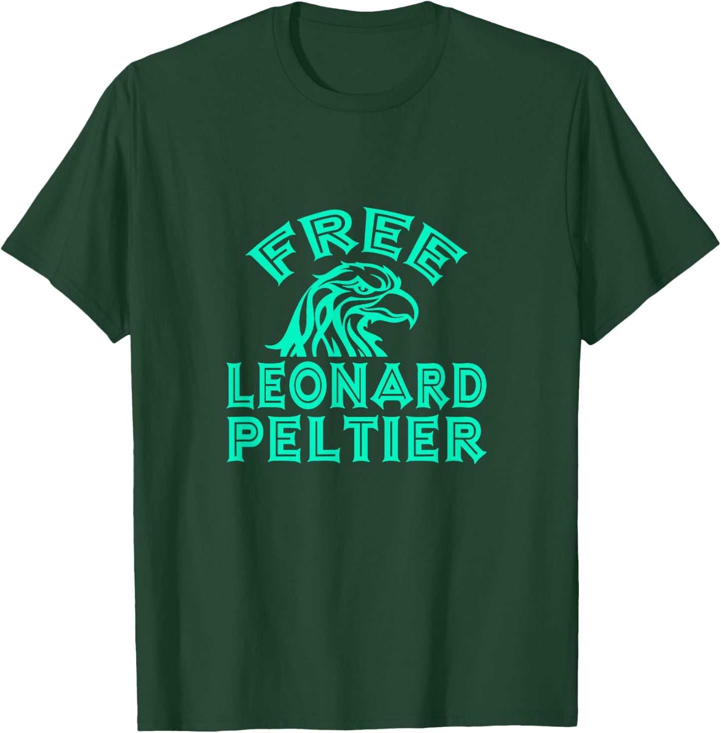 FREE LEONARD PELTIER eagle native turquoise T-Shirt - T-Shirt | Forest