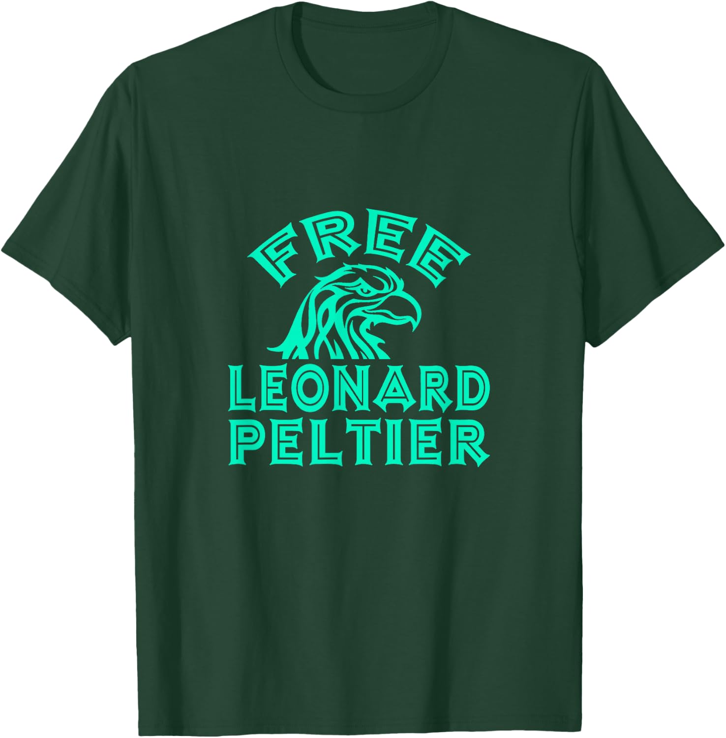 FREE LEONARD PELTIER eagle native turquoise T-Shirt - T-Shirt | Forest