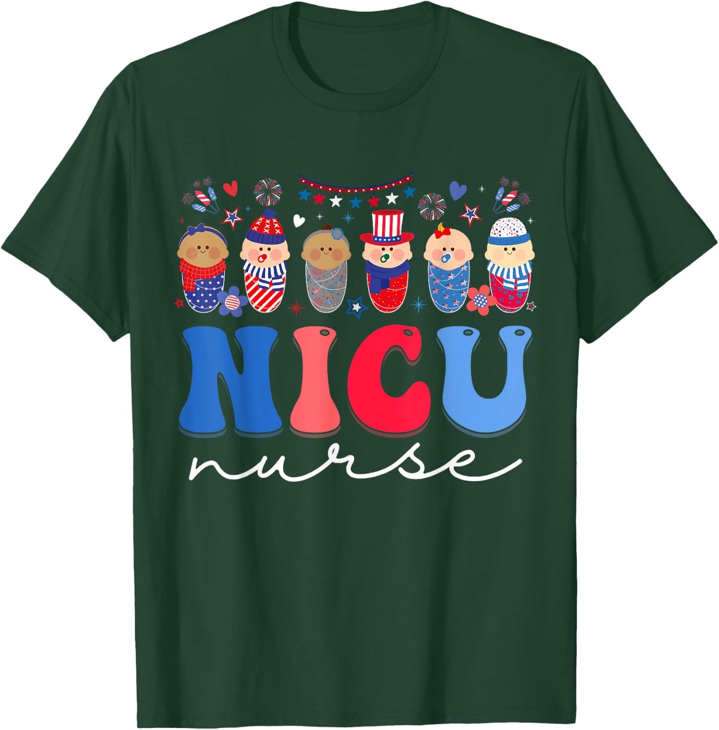 NICU Nurse Neonatal Intensive Care Unit Nurse 4th Of July Women Kids Men T-Shirt - T-Shirt | Forest