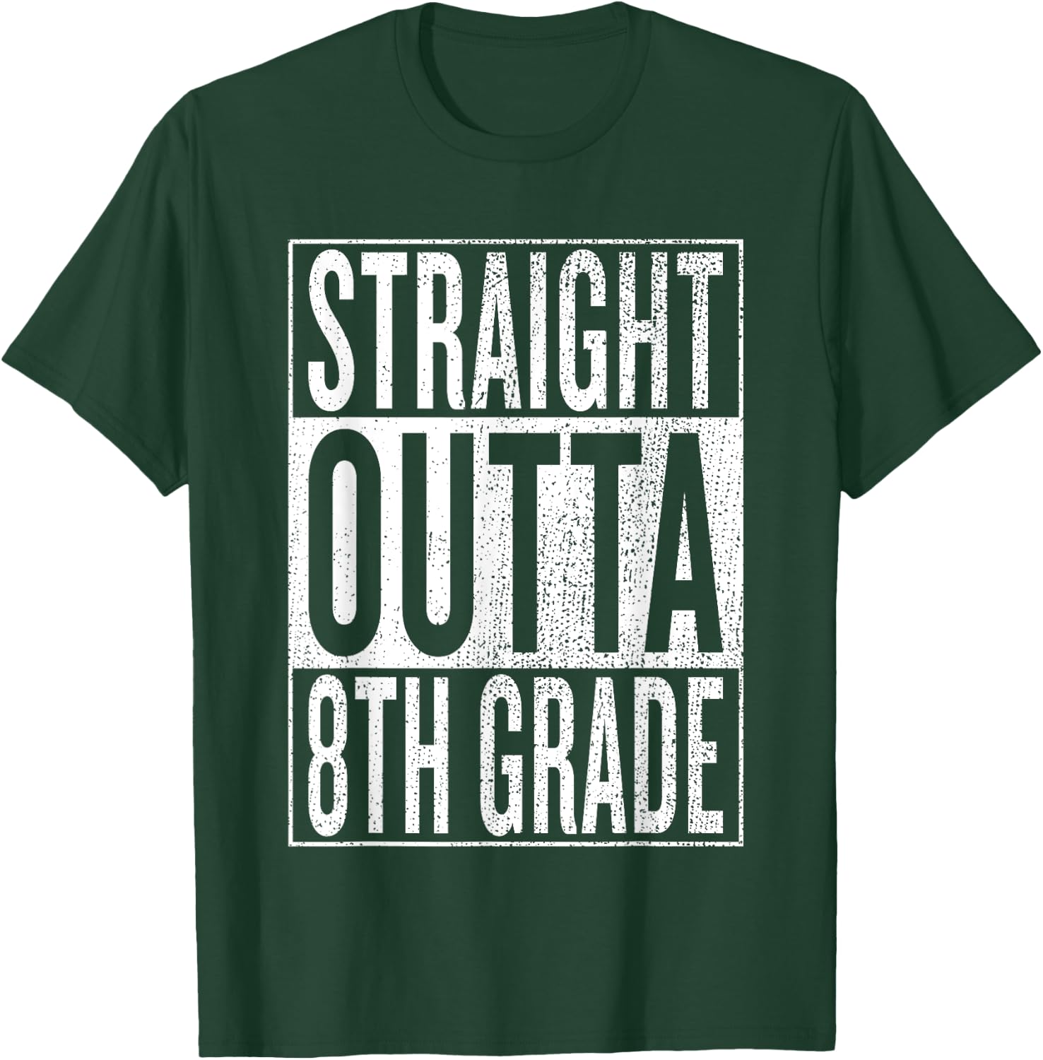 Straight Outta 8th Grade| Great Graduation Gift Shirt T-Shirt - T-Shirt | Forest