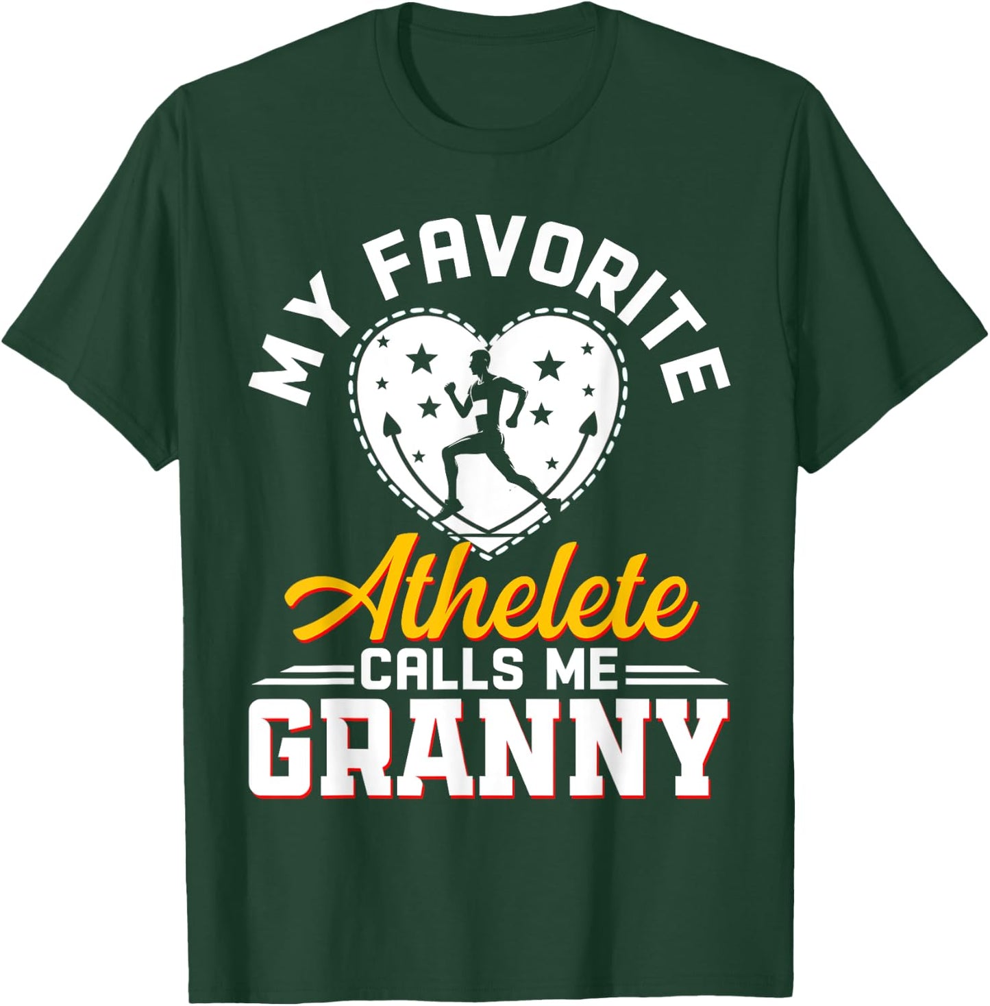 My Favorite Athlete Calls Me Granny Funny Track and Field T-Shirt - T-Shirt | Forest