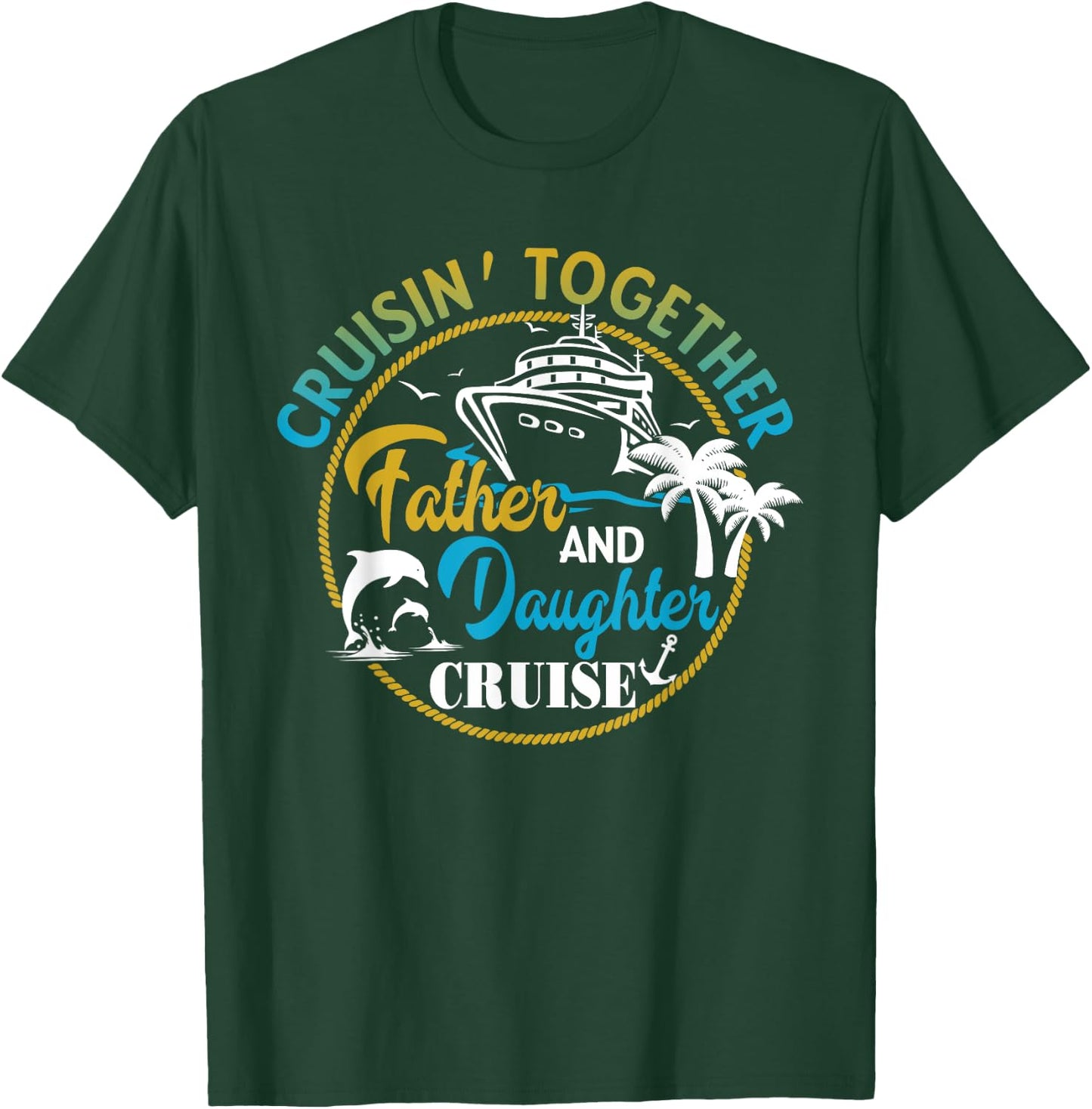 Father and Daughter Cruise Trip Gift Fathers Day T-Shirt - T-Shirt | Forest