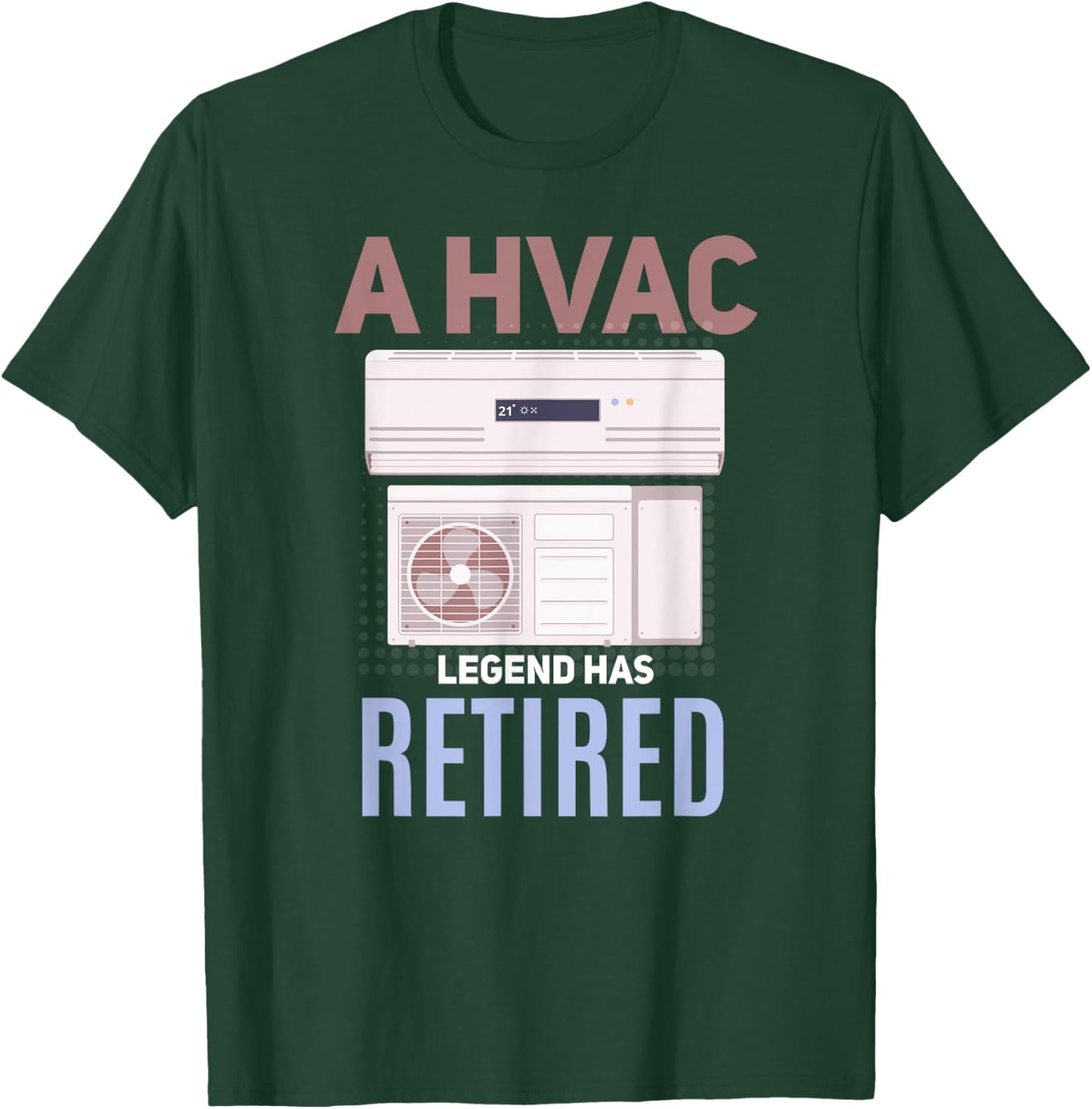 HVAC Tech Retirement Shirt Funny Retired HVAC Tech T-Shirt - T-Shirt | Forest