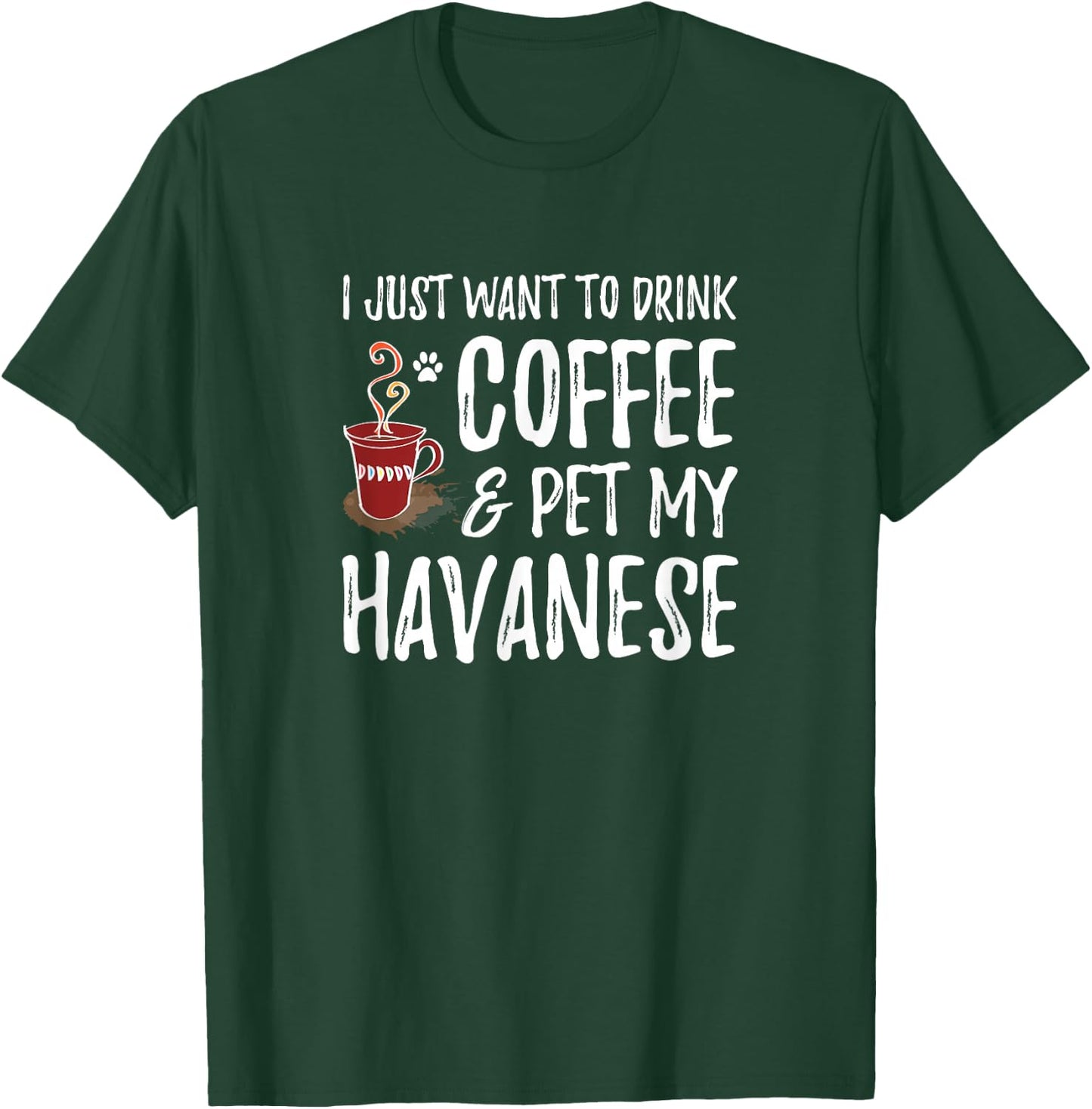 Coffee and Havanese for Havanese Dog Mom T-Shirt - T-Shirt | Forest