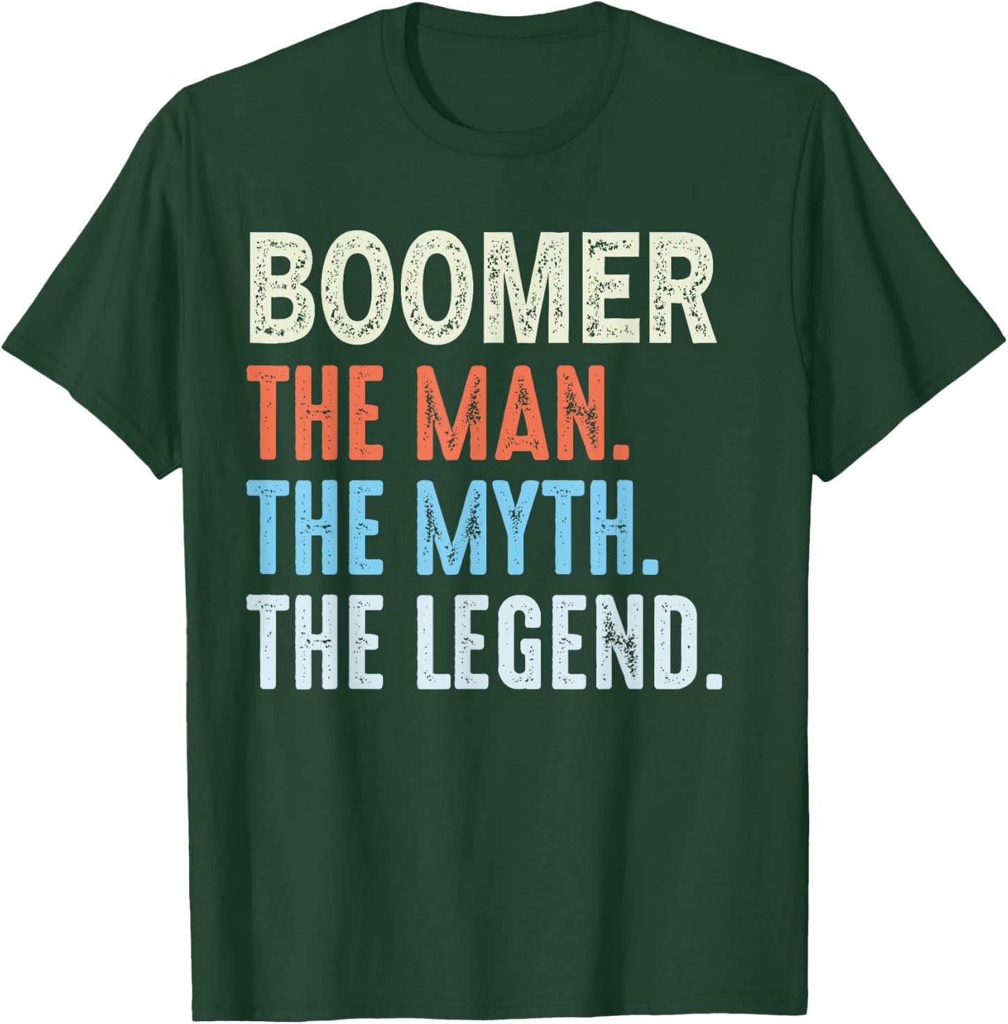 BOOMER Man The Myth The Legend Funny Vintage Father's Day T-Shirt - T-Shirt | Forest