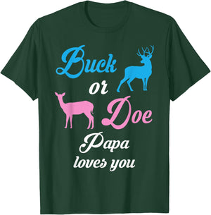 Buck Or Doe PAPA Loves You Gender Reveal Pregnancy T-Shirt - T-Shirt | Forest
