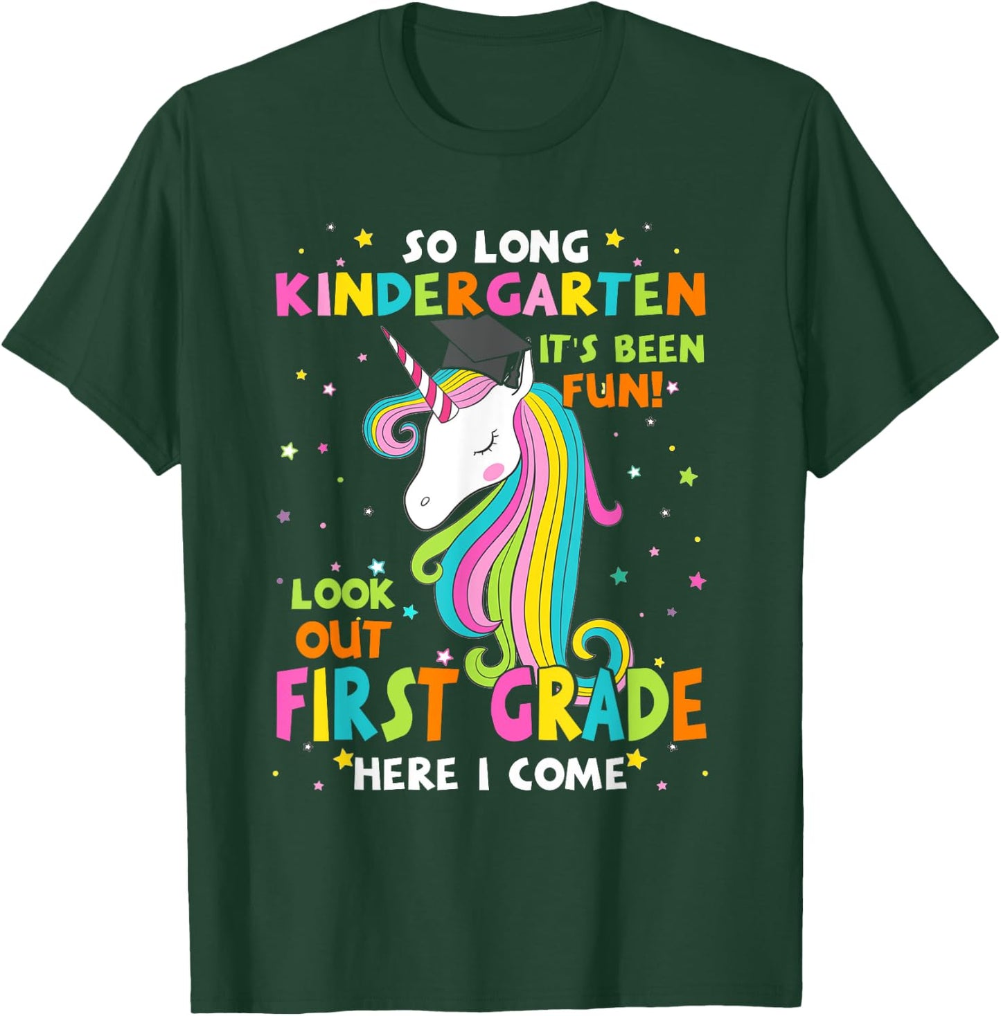 So Long Kindergarten 1st Grade Here I Come Graduation Girls T-Shirt - T-Shirt | Forest