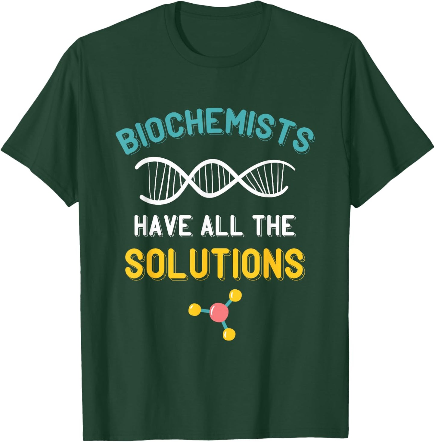 Biochemist Molecule Solutions Biochemistry Microbiologist T-Shirt - T-Shirt | Forest