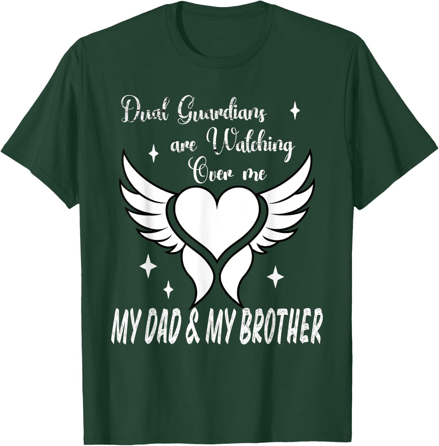 Dual Guardians Dad and Brother Angels Watching Over Me T-Shirt - T-Shirt | Forest