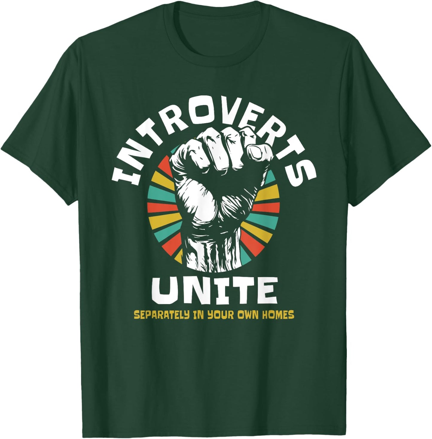 Introverts Unite Separately Own Homes Emblem T-Shirt - T-Shirt | Forest