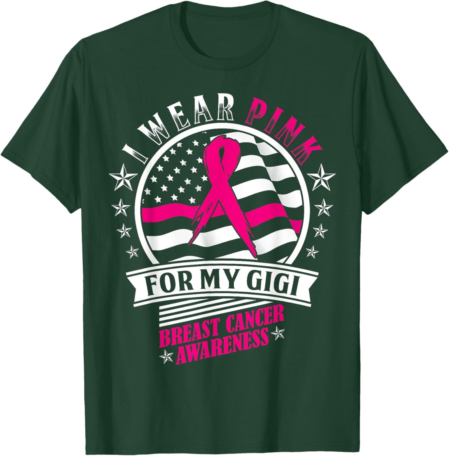 I Wear Pink For My Gigi USA Flag Breast Cancer Awareness T-Shirt - T-Shirt | Forest